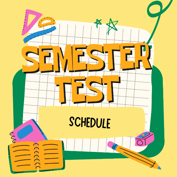Semester Test Schedule